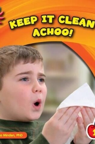 Cover of Keep It Clean: Achoo!