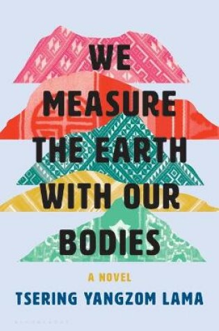 Cover of We Measure the Earth with Our Bodies