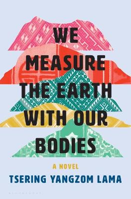 Book cover for We Measure the Earth with Our Bodies