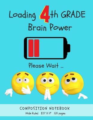Book cover for Loading 4th Grade Brain Power, Please Wait...