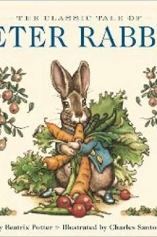 Cover of Classic Tale of Peter Rabbit Board Book