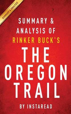 Book cover for Summary & Analysis of Rinker Buck's the Oregon Trail