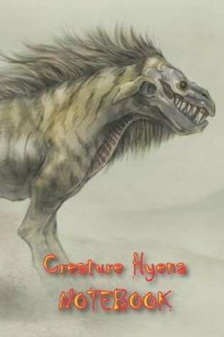 Cover of Creature Hyena NOTEBOOK
