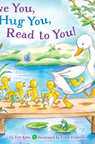 Cover of Love You, Hug You, Read to You!