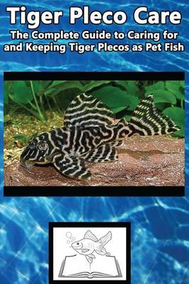 Book cover for Tiger Pleco Care