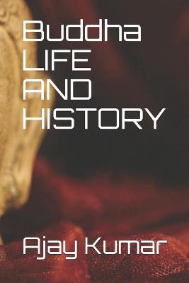 Book cover for Buddha LIFE AND HISTORY