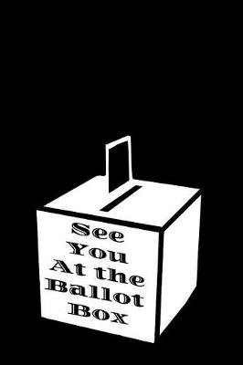 Book cover for See You at the Ballot Box