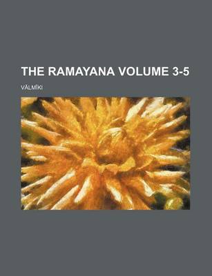 Book cover for The Ramayana Volume 3-5