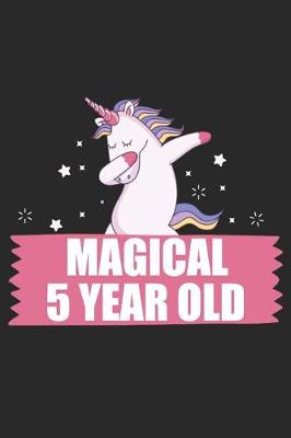 Book cover for Magical 5 Year Old 5th Birthday Dabbing Unicorn