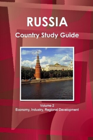 Cover of Russia Country Study Guide Volume 2 Economy, Industry, Regional Development