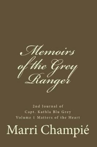 Cover of Memoirs of the Grey Ranger