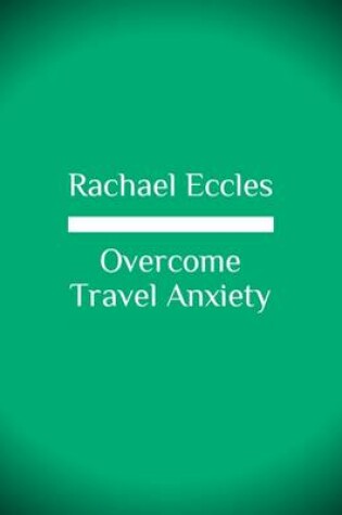 Cover of Travel Anxiety: Become Relaxed and Free of Anxiety and Stress When Travelling, Meditation, Hypnotherapy, Self Hypnosis CD