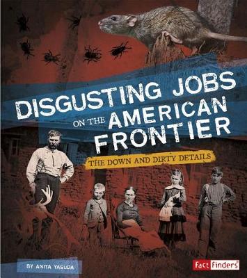 Book cover for Disgusting Jobs on the American Frontier