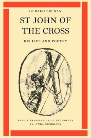 Cover of St John of the Cross: His Life and Poetry