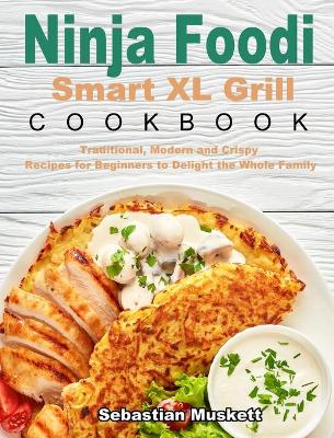 Book cover for Ninja Foodi Smart XL Grill Cookbook