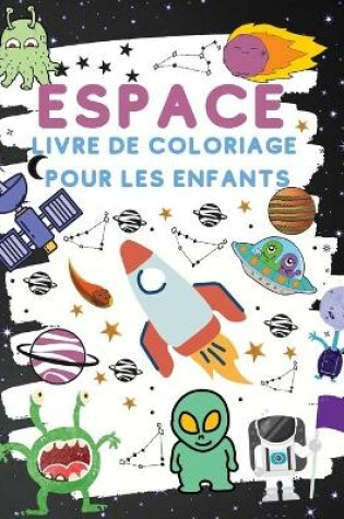 Cover of Espace Livre De Coloriage Pour Les Enfants