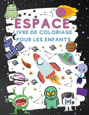 Book cover for Espace Livre De Coloriage Pour Les Enfants