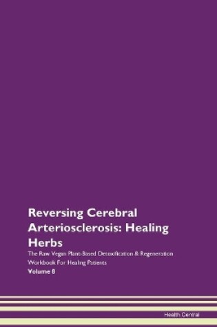 Cover of Reversing Cerebral Arteriosclerosis