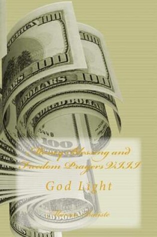 Cover of Money Blessing and Freedom Prayers VIII