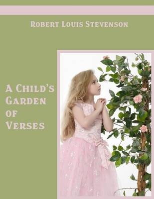 Book cover for A Child's Garden of Verses (Illustrated)