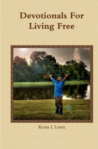 Cover of Devotionals For Living Free