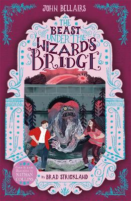 Book cover for The Beast Under The Wizard's Bridge - The House With a Clock in Its Walls 8