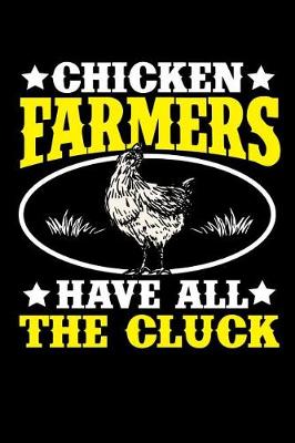 Book cover for Chicken Farmers Have all the Cluck