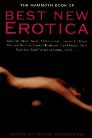 Cover of The Mammoth Book of Best New Erotica: Volume 1