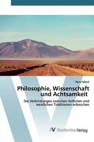 Cover of Philosophie, Wissenschaft und Achtsamkeit