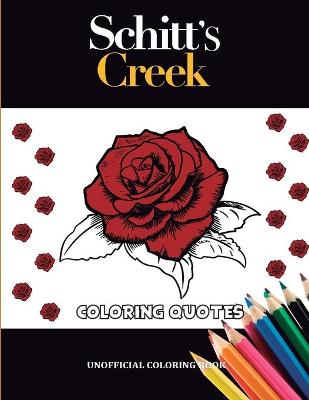 Book cover for Schitt's Creek Coloring Quotes