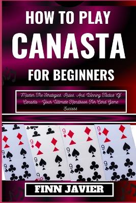 Book cover for How to Play Canasta for Beginners