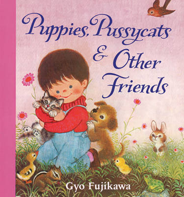 Cover of Puppies, Pussycats and Other Friends