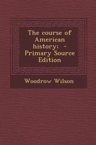 Cover of The Course of American History;