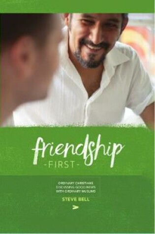 Cover of Friendship First: The Book