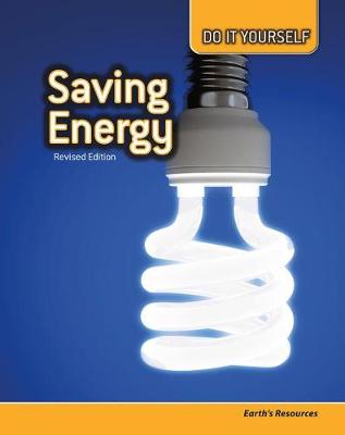 Book cover for Saving Energy: Earths Resources (Do it Yourself)