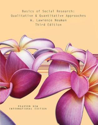 Book cover for Basics of Social Research:Qualitative and Quantitative Approaches Pearson New International Edition, plus MyResearchKit without eText