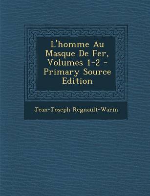 Book cover for L'Homme Au Masque de Fer, Volumes 1-2