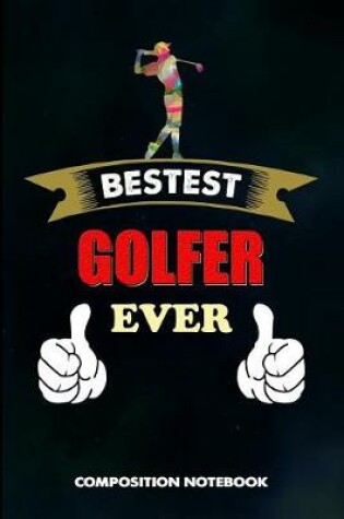 Cover of Bestest Golfer Ever