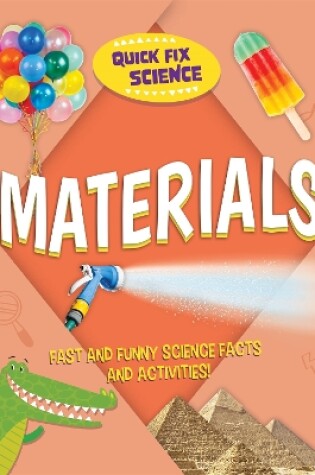 Cover of Quick Fix Science: Materials
