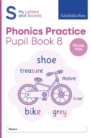 Cover of My Letters and Sounds Phonics Practice Pupil Book 8
