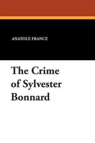 Cover of The Crime of Sylvester Bonnard