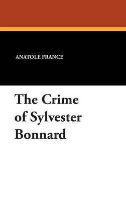 Book cover for The Crime of Sylvester Bonnard