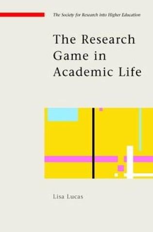 Cover of The Research Game in Academic Life