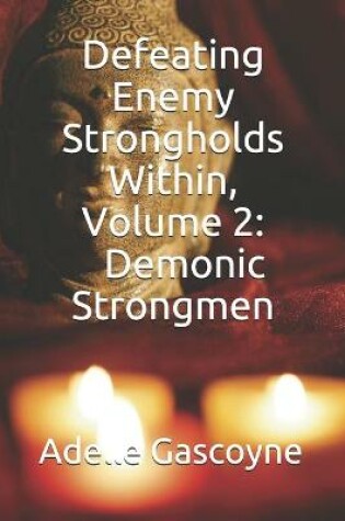 Cover of Defeating Enemy Strongholds Within Volume 2
