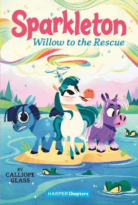 Book cover for Sparkleton #6: Willow to the Rescue