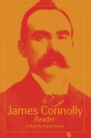 Cover of A James Connolly Reader