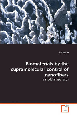 Book cover for Biomaterials by the supramolecular control of nanofibers