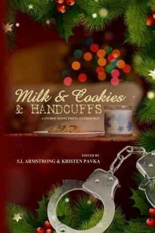 Cover of Milk and Cookies and Handcuffs