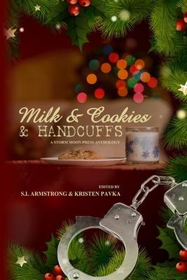 Book cover for Milk and Cookies and Handcuffs