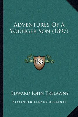 Book cover for Adventures Of A Younger Son (1897)